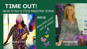 Time Out! Online Retreat & Stress Management Session